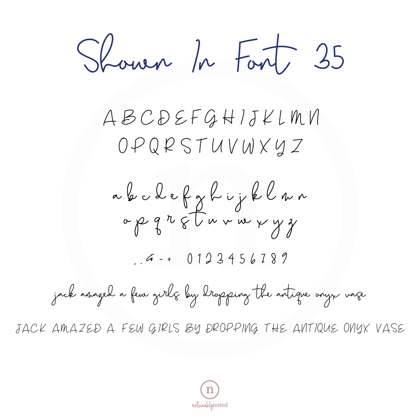 Shown in Font 35 | Noticeably Noted
