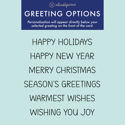 Holiday Greetings Options | Noticeably Noted