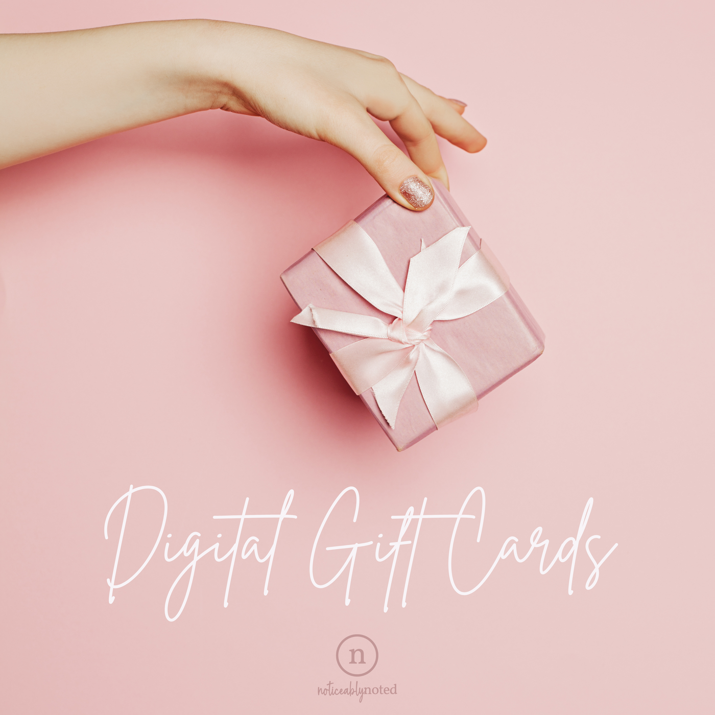 Digital Gift Card | Noticeably Noted